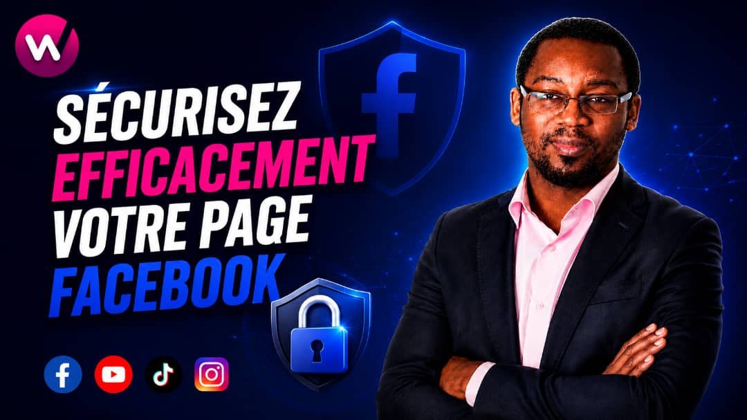 Sécurisez efficacement votre page Facebook